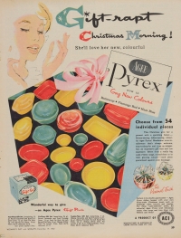 “Gift-rapt Christmas morning! She'll love her new, colourful Agee Pyrex now in gay new colours.” 