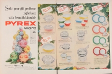 Solve your gift problems right here with beautiful, durable Pyrex ware